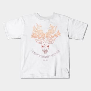 "The poetry of the Earth is never dead." - John Keats Kids T-Shirt